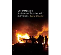 Uncontrollable Societies of Disaffected Individuals: Disbelief and Discredit, Volume 2