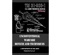 Unconventional Warfare Devices and Techniques
