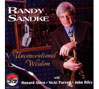Unconventional Wisdom by Randy Sandke (2008-09-09)