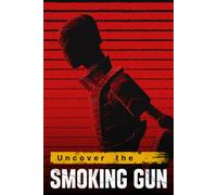 Uncover the Smoking Gun (PC) Steam Key GLOBAL