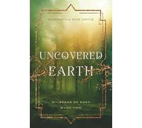 Uncovered Earth: Whispers of Eden Book Two (Whispers of Eden Series)