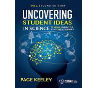 Uncovering Student Ideas in Science: 25 More Formative Assessment Probes, Second Edition