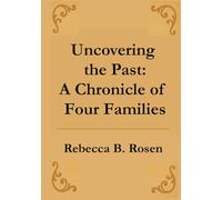 Uncovering the Past: A Chronicle of Four Families