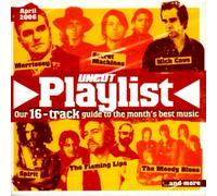 Uncut Tracks Of The Month: The Playlist, April 2006