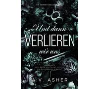 Und dann verlieren wir uns: Band 3 · Wahrheit-und-Lügen-Serie (Die Wahrheit-und-Lügen-Reihe)