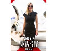 Und ein fruchtbares neues Jahr: Erotische Geschichten mit explizitem Sex für Erwachsene: 652