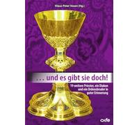... und es gibt sie doch!: 19 weitere Priester, ein Diakon und ein Ordensbruder in guter Erinnerung: 13