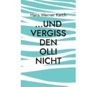...und Vergiss Den Olli Nicht (ebook)