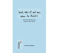 Und Was Ist Mit Mir Wenn Du Stirbst? (ebook)