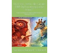 Und was, wenn die Giraffe NUR Diplomatensprache kann?: Analyse und Übungsvorschläge zur Übersetzung von Diplomatisch in GFK (Edition Neue Wege)
