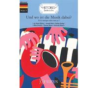 Und wo ist die Musik dabei?: Et la musique dans tout ça ? - allemand
