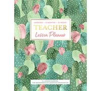 Undated 12 Months 52 Weeks TEACHER Lesson Planner for Lesson Planning, Time Management & Classroom Organization: Succulent Watercolor Cactus Pattern Instructor Curriculum Plan Calendar Book