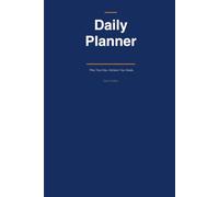 Undated Daily Planner for Productivity | Hourly Schedule, To-Do Lists & Priority Tasks | Time Management Journal: Organize Your Day, Set Priorities & Achieve Every Goal
