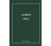 Undated Diary: Weekly & Daily Layout with Wellness, Sleep and Budget Trackers EVERYTHING YOU NEED IN ONE PLACE