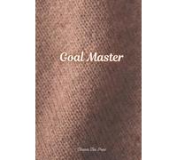 Undated Goal Planner: All-in-One Goal Setting & Productivity Journal with Weekly & Monthly Planning, Goal Tracker, and Vision Board - Hardcover for Men & Women