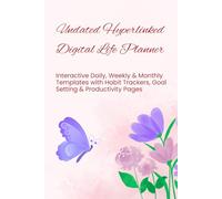 Undated Hyperlinked Digital Life Planner: Daily, Weekly & Monthly Templates with Habit Tracker, Goal Setting & Productivity Pages for GoodNotes