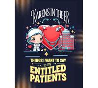 Undated ‘Karens in the ER’ Funny Nurse Notebook - Hilarious Gag Gift for Student Nurses, Doctors, and Healthcare Professionals | 138 Pages, 8.5 x 11 College Ruled Lined Journal Pages