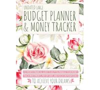 Undated Large Budget Planner & Money Tracker: A 12-Month Financial Guide to Help You Manage Your Money, Track Investments, Pay Off Debt, and Focus on Your Goals to Achieve Your Dreams