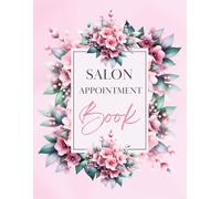 Undated Salon Appointment Book: Daily＆Hourly Schedule Book with 200 Pages, 6 AM - 9 PM, 15 Minute Intervals Day Planner, 4 Column