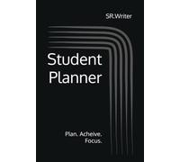 Undated Student Planner: Academic Organizer, Habit Tracker & Goal Journal: Plan Your Lectures, Track Assignments, Manage Your Budget, Build Better Habits & Stay Consistent All Session