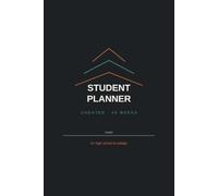 Undated Student Planner - Bold Design - Weekly & Monthly Academic Planner for High School & College Students: Wide-Ruled Homework & Assignment ... Class Schedule, and Goal-Setting Page