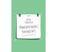Undated Tracker - 366 Days - Green Color Edition | Minimalist Sticky Note Cover - Funny Interior | 6x9 inches: A simple notebook for daily tracking, planning, and organizing your routine.
