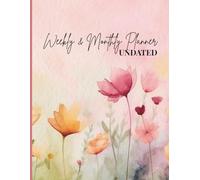 Undated Weekly & Monthly Planner with To-Do List, Goal Setting Pages & Habit Tracker - Vintage Cover Design: Pink Floral: All-in-One Life Organizer ... for Work, School & Home (8.5 x 11” Paperback)