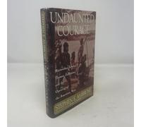 Undaunted Courage: Meriwether Lewis, Thomas Jefferson, and the Opening of the American West