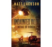 Undaunted Valor: Medal of Honor: 2