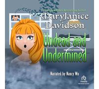 Undead and Undermined: A Queen Betsy Novel (The Undead Series)