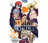 Undead Unluck, Vol. 6: Volume 6 (UNDEAD UNLUCK GN)
