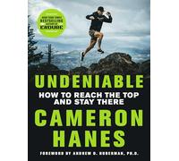 Undeniable: How to Reach the Top and Stay There
