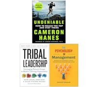 Undeniable How to Reach the Top and Stay There, The Psychology of Management & Tribal Leadership 3 Books Collection Set