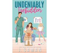 Undeniably Forbidden: Special Edition Cover: 2 (Boston's Irresistible Billionaires)