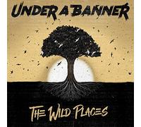 UNDER A BANNER - The Wild Places