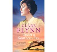Under a Southern Sky: War and loss brought her to Australia. Will love make her stay? (Across the Seas)