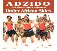 Under African Skies by Adzido (2008-01-29)