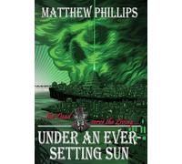 Under an Ever-Setting Sun: Epic fantasy as you've never seen it before!: 1 (The Ever-Setting Sun)