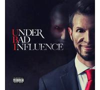 Under Bad Influence