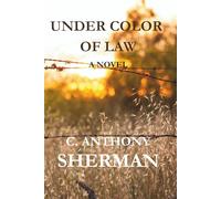 UNDER COLOR OF LAW (THE INHERITANCE SERIES)