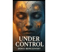 UNDER CONTROL: Four Dark Tales