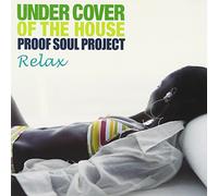 Under Cover of House Relax
