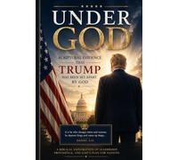 Under God: Scriptural evidence that Trump has been set apart by God