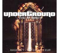 Under Ground / Vers La Lumiere