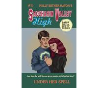 Under Her Spell (Saccharin Valley High)