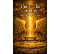 Under His Covering: Trusting God Through Every Season