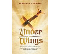 Under His Wings: God's Covenant of Comfort for the Mourning