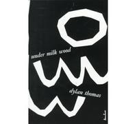 Under Milk Wood, A Play for Voices