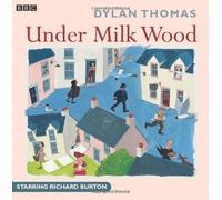 Under Milk Wood (BBC Radio Collection) by Dylan Thomas(2001-04-02)