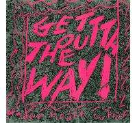Under Neath What - Get Outta The Way! - Pink Sleeve